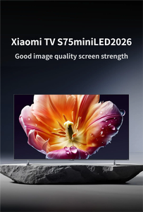 Mejor <span class=keywords><strong>Precio</strong></span> MOQ: 5k USD, Versión China, PREVENTA | |   Televisor Inteligente MIJIA <span class=keywords><strong>S</strong></span> Miniled Serie 2026 100% Nuevo y Original | |   55" 65" 75" 85" 100" - Product Image 4
