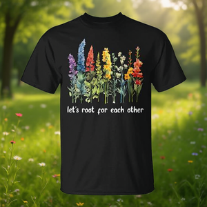 Camiseta Floral Inspiradora con la Frase 'Let's Root Each Other', Unisex, Cuello Redondo, Manga Corta, Impresión Digital, para Adultos, Promocional, China - Product Image 3