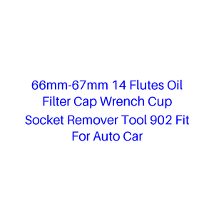 Clé à filtre à huile 66mm-67mm à 14 cannelures, outil de démontage de douille en forme de coupelle 902, compatible avec les voitures - Product Image 1