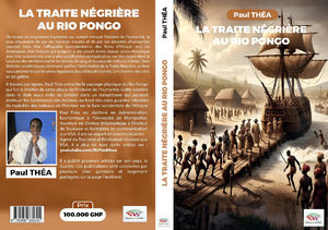 La Traite Ngrire Au Rio Pongo (219 Pages 12/01/2024) <b>Educational</b> Children's Critical Analysis of Slave Trade Paul THEA - Product Image 4