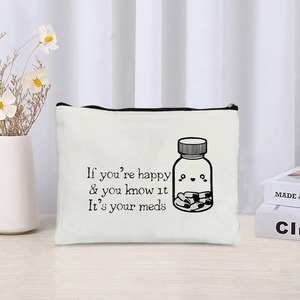 Borsa per cosmetici stampata con scritta "If You're Happy & You Know IT IT 's Your Meds", divertente borsa per medicinali, organizer portatile con cerniera - Product Image 3