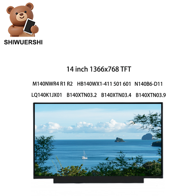 14 Inch Laptop Lcd Display Panel 1366*768 EDP 30pins M140NWR4 R1 R2 HB140WX1-411 N140B6 D11 LQ140K1JX01 B140XTN03.2 B140XTN03.9