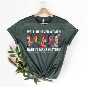 Camiseta para mujer con estampado de Well Behaved Women Rarely Make History, cuello redondo, manga corta, 100 algodón, informal, regalo inspirador - Product Image 1