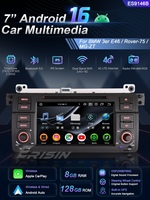Lecteur DVD de voiture Android 16 Erisin ES9146B 7 pouces pour BMW E46 Rover 75 MG ZT 1998-2006, CarPlay sans fil, DSP, 8 Go, 128 Go, 4G, IPS