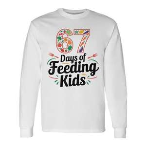 Camiseta de manga larga con estampado de 67 días de alimentación de niños, regalo para trabajadores de la cafetería - Product Image 1