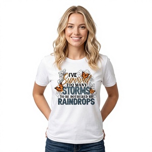 J'ai survécu à trop de tempêtes pour être gêné par les gouttes de pluie T-shirt décontracté imprimé pour femme blanc col rond manches courtes été - Product Image 1