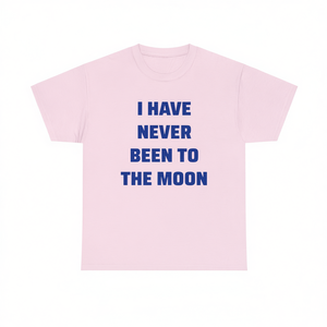 เสื้อยืด "ไม่เคยไปบนดวงจันทร์" ของขวัญตลกขบขันสำหรับคนรักอวกาศ - Product Image 2