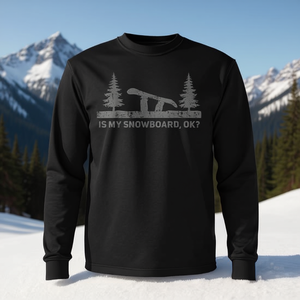 Camiseta de manga larga Is My Snowboard Ok Snowboarding, regalo de cumpleaños para snowboardistas - Product Image 3