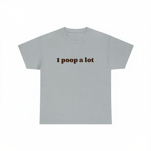 Camiseta divertida con meme de "I Poop A Lot", regalo ironónico e inapropiado para <span class=keywords><strong>novia</strong></span> o novio. - Product Image 2