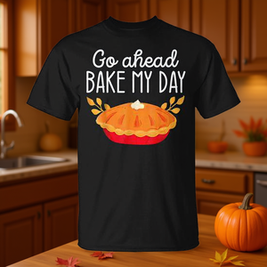 Camiseta Go Ahead Bake My Day con diseño de tarta de Acción de Gracias, unisex, para adultos, manga corta, cuello redondo, impresión digital - Product Image 3