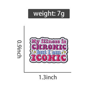 Meine Krankheit ist chronisch, aber ich bin ikonische Emaille Pin lustige psychische Gesundheit Zitat Brosche Schmuck Geschenk für Freunde Großhandel - Product Image 6