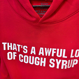 Hot Brand THAT'S a AWFUL LOT of COUPH SYRUP Diseñador caliente Alfabeto Impreso Calidad superior 100% Sudadera con capucha de algodón para hombres - Product Image 3