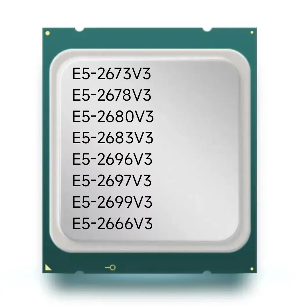Intel Xeon E5 2666v3 E5 2673v3 E5 2678v3 E5 2680v3 E5 2683v3 E5 2696v3 E5 2697v3 E5 2699v3 Cpu LGA2011-3 Ddr4 Server