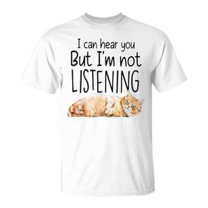 Puedo oírtelo decir, pero no te estoy escuchando, camiseta con estampado divertido para adultos, unisex - Product Image 1