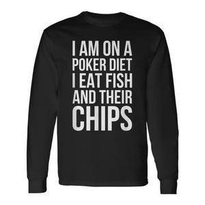 T-shirt à manches longues « Je suis en régime poker », avec un jeu de mots sur le thème du poker : « Je mange du poisson et ses chips ». - Product Image 1