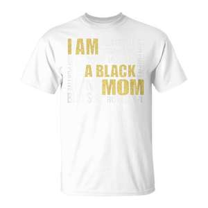 T-shirt I Am A Black Mom girocollo a maniche corte per donna, regalo per la festa della mamma - Product Image 1