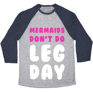 Maglietta da baseball unisex Tri-Blend con stampa Mermaids Don't Do Leg Day - Product Image 3