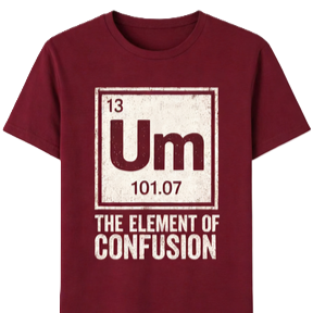 تي شيرت Witty Science للرجال <span class=keywords><strong>Um</strong></span> Element of Confusion من القطن بتصميم جرافيك مرح، مناسب للارتداء اليومي. - Product Image 4