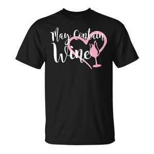 Camiseta de regalo para enólogo/a, idea de regalo para mujer, puede contener vino, camiseta promocional - Product Image 2