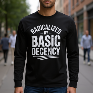 Camiseta de Manga Larga Unisex con Cuello Redondo y Estampado Serigrafiado, con la Frase 'Radicalized By Basic Decency', para Adultos - Product Image 3