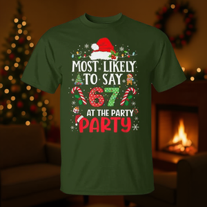 Camiseta de Navidad con la frase: "Más probable de decir 67 en la fiesta" - Product Image 3