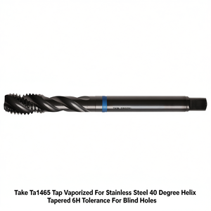 Ttake Ta1465 Tap Vaporized สำหรับเหล็กกล้าไร้สนิม รูเจาะแบบเกลียว 40 องศา ความคลาดเคลื่อน 6H สำหรับรูบอด - Product Image 2