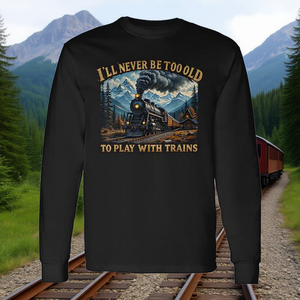 Camiseta retro de manga larga con estampado de "Nunca estaré demasiado viejo para jugar con trenes" - Product Image 3