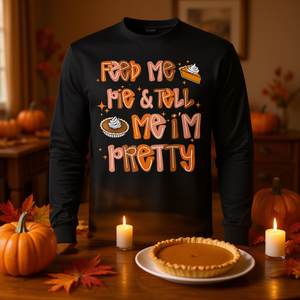 T-shirt à manches longues « Feed Me Pie And Tell Me I'm Pretty Thanksgiving » - Product Image 3