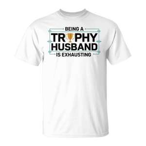 T-shirt graphique « Trophy Husband Is Exhausting » pour mariage - Product Image 1