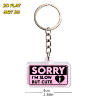 Porte-clés en acrylique rose et noir « Sorry I'm Slow but Cute » avec cœur et point d'interrogation, imprimé UV, étanche, amusant et auto-décalcomanique