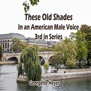 Simply Media These Old Shades, 3er Libro de la Serie Georgette Heyer, Publicación Electrónica - Product Image 1