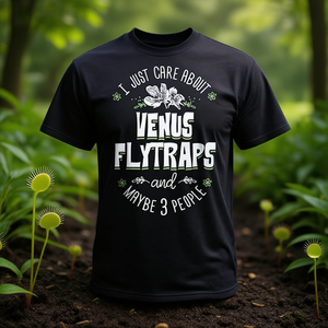 Camiseta con diseño de Venus Flytraps Flower I Just Care About Venus Flytrap - Product Image 3