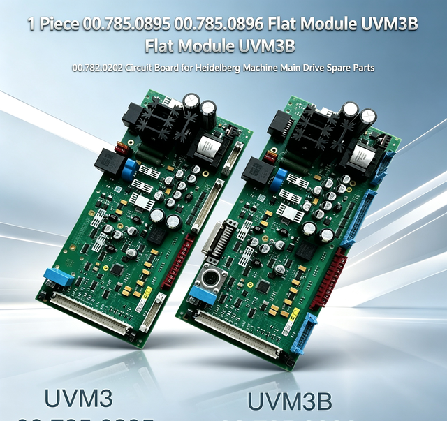 1 Piece 00.785.0895 00.785.0896 Flat Module UVM3B 00.782.0202 Circuit Board for Heidelberg Machine Main Drive Spare Parts