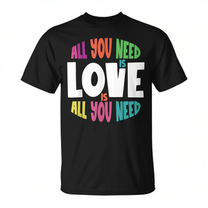 T-shirt avec citation rétro « All You Need Is Love » pour la Saint-Valentin, mariage, amusement, promotion - Product Image 2