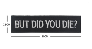 <span class=keywords><strong>2</strong></span> pcs letra engraçada mas você morreu? Viagem tática bordada uniforme Emblema Applique Patch gancho e <span class=keywords><strong>Loop</strong></span> Emblema Patches - Product Image 4