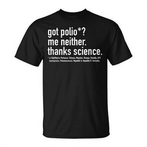 T-shirt Got Polio Me Neither Thanks Science, nera, da uomo, taglia media, manica corta, girocollo, per adulti, promozionale - Product Image 2