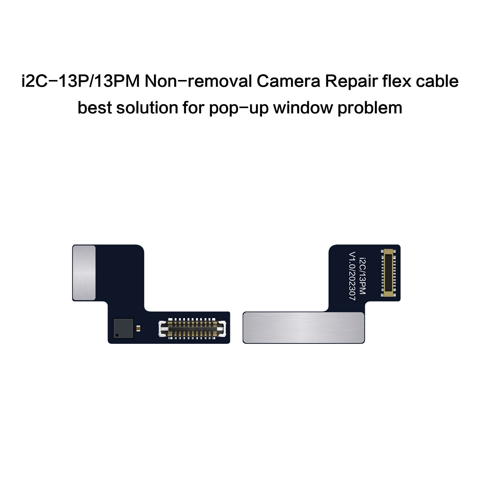 13 P/M Non-retrait Caméra Flex