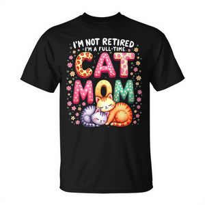 No estoy jubilada, soy mamá de gatos a tiempo completo, camiseta, regalo del día de la madre para mujeres - Product Image 2