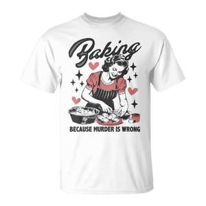Camiseta vintage de Chef Baker Lady con la frase: Baking Because Murder Is Wrong - Product Image 1