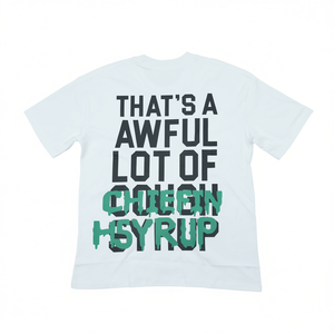 Camisetas de Hombre con Estampado 'Eso es MUCHO jarabe para la tos', de Alta Calidad, 100% Algodón, Estilo Oversize, Gran Venta - Product Image 1