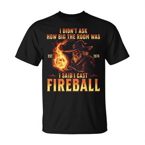 Je n'ai pas demandé la taille de la pièce, j'ai dit que je lançais des boules de feu, t-shirt promotionnel personnalisable - Product Image 2