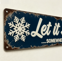 Laissez la neige tomber... ailleurs - Panneau en aluminium enduit avec peinture décorative - Art mural d'hiver - Décoration vintage pour la maison - 4x16 pouces