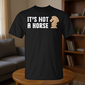 Camiseta It's Not A Horse Chess Player, color negro, para adultos, unisex - Product Image 3