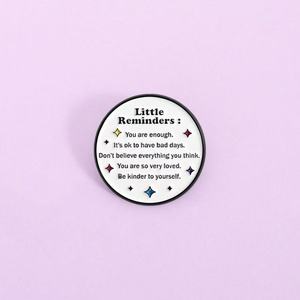 Little Reminders Zinc Alloy Casting Enamel Pin Inspirational Saying <strong>You</strong> Are Enough <strong>Be</strong> Kinder Yourself Brooches Chinese New Year - Product Image 1