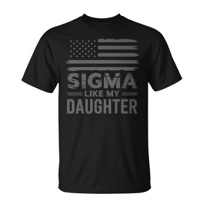 T-shirt Sigma Like My Daughter, nera, a maniche corte, girocollo, in cotone, unisex, per adulti, regalo per riunioni di famiglia - Product Image 2