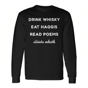 T-shirt écossais à manches longues Drink Whisky Eat Haggis Read Poems Slainte Mhath - Product Image 2