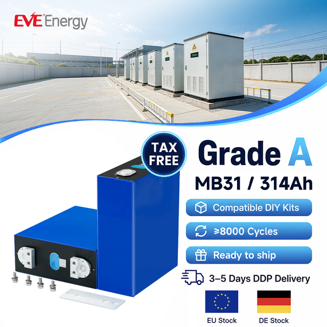 EVE MB31 48V 314Ah Boat Battery Cell for Leaf Electric Power System Lifepo4 280ah Grade a Lifepo4 Battery