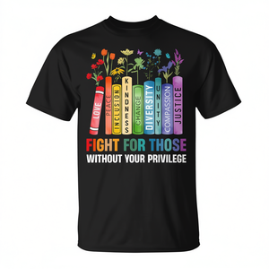 Camiseta Fight For Those Without Your Privilege con diseño de flor de libro - Product Image 2