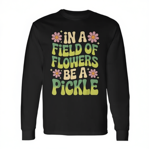T-shirt à manches longues In A Field Of Flowers Be A Pickle - Product Image 2