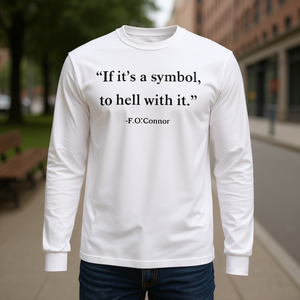 T-shirt à manches longues avec design de citation « If Its A Symbol To Hell With It », unisexe, en coton, col rond, pour adulte, vêtement promotionnel - Product Image 3
